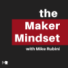 The Maker Mindset Podcast